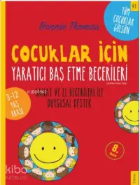 Çocuklar İçin Yaratıcı Baş Etme Becerileri; Sanat ve El Becerileri İle Duygusal Destek