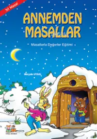 Annemden Masallar; 5+ Yaş