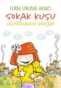 Sokak Kuşu (Uçurtmanın Gözleri)