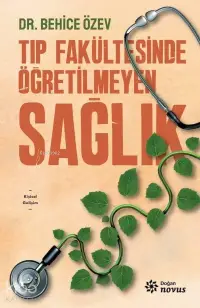 Tıp Fakültesinde Öğretilmeyen Sağlık