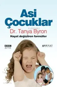 Asi Çocuklar; Hayat Değiştiren Formüller