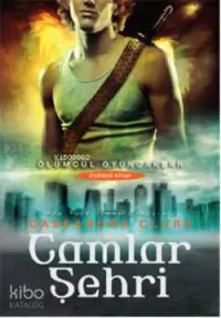 Camlar Şehri; Ölümcül Oyuncaklar 3. Kitap