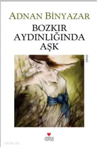 Bozkır Aydınlığında Aşk