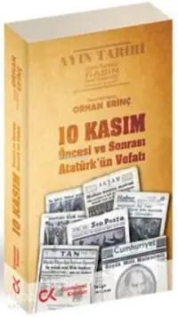 10 Kasım Öncesi ve Sonrası - Atatürk'ün Vefatı