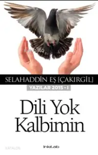 Dili Yok Kalbimin