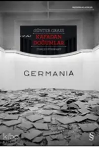 Germania; Kafadan Doğumlar