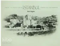 Tarihi Fotoğraflarla İstanbul - Through Old Photographs