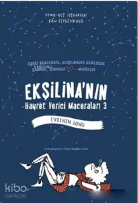 Ekşilina'nın Hayret Verici Maceraları 3 - Evrenin Sonu