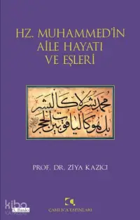 Hz. Muhammedin Aile Hayatı ve Eşleri