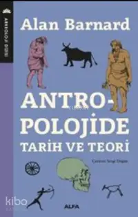 Antropoloji; Tarih ve Teori