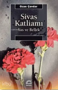 Sivas Katliamı; Yas ve Bellek