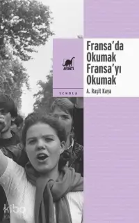 Fransa’da Okumak, Fransa’yı Okumak