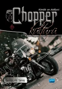 Chopper Kültürü Kimlik ve Aidiyet