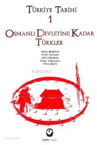 Türkiye Tarihi 1 - Osmanlı Devletine Kadar Türkler