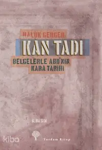 Kan Tadı - Belgelerle ABD'nin Kara Tarihi