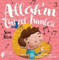 Allah'ın Güzel İsimleri 3; Semi Allah