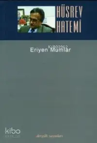 Eriyen Mumlar; Düz Yazılar 1