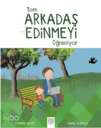 Tom Arkadaş Edinmeyi Öğreniyor