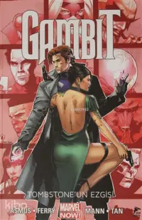 Gambit Cilt 2 - Tombstone'un Ezgisi