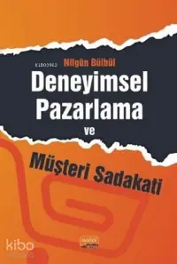 Deneyimsel Pazarlama ve Müşteri Sadakati