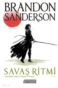 Savaş Ritmi;Fırtınaışığı Arşivi Dördüncü Roman - 1 Cilt