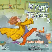 Mıymıy Teyze 5 - Evde Yalnız