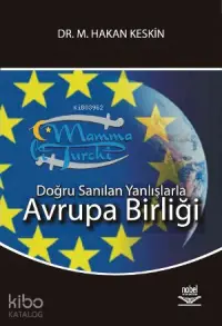 Doğru Sanılan Yanlışlarla Avrupa Birliği