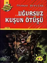 Uğursuz Kuşun Ötüşü; Büyük Dört Kafadarlar Takımı - 13