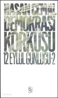 Demokrasi Korkusu; 12 Eylül Günlüğü 2