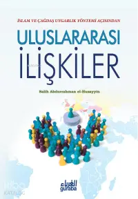 İslam ve Çağdaş Uygarlık Açısından Uluslararası İlişkiler