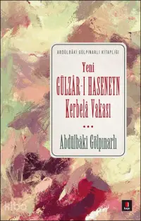 Gülzâr-ı Haseneyn; Kerbelâ Vakası