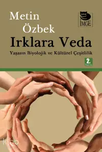 Irklara Veda - Yaşasın Biyolojik ve Kültürel Çeşitlilik