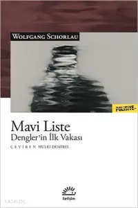 Mavi Liste; Dengler'in İlk Vakası