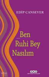 Ben Ruhi Bey Nasılım