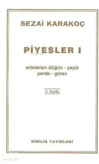 Piyesler 1; Ertelenen Düğün - Çeyiz - Perde - Görev