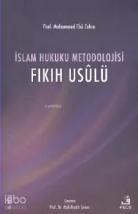 İslam Hukuku Metodolojisi; Fıkıh Usulü