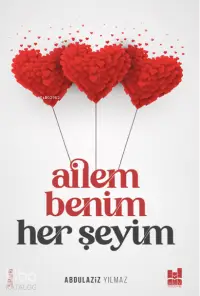 Ailem Benim Her Şeyim