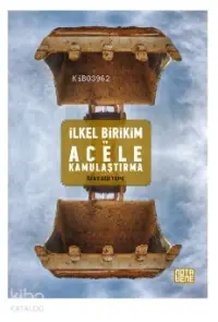 İlkel Birikim ve Acele Kamulaştırma