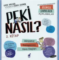 Peki Nasıl ? – 2 Kitap – 2 Basım Dünyamız / Gezegenimiz / Hava Olayları