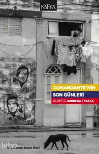 Comandante'nin Son Günleri