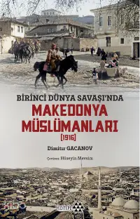 Makedonya Müslümanları;Birinci Dünya Savaşı'nda