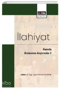 İlahiyat Alanında Uluslararası Araştırmalar II Eğiten