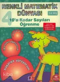 Renkli Matematik Dünyası 4; 10´a Kadar Sayıları Öğrenme