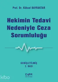 Hekimin Tedavi Nedeniyle Ceza Sorumluluğu