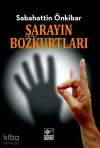 Sarayın Bozkurtları