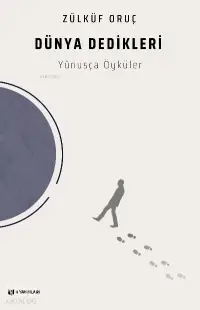 Dünya Dedikleri;Yûnusça Öyküler