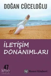 İletişim Donanımları;'keşke'siz Bir Yaşam İçin