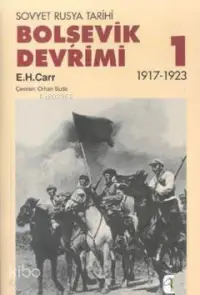 Bolşevik Devrimi 1 - Sovyet Rusya Tarihi 1917-1923