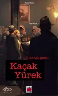 Kaçak Yürek