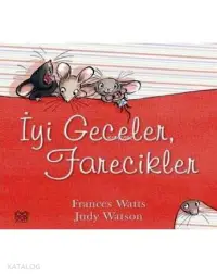 İyi Geceler, Farecikler